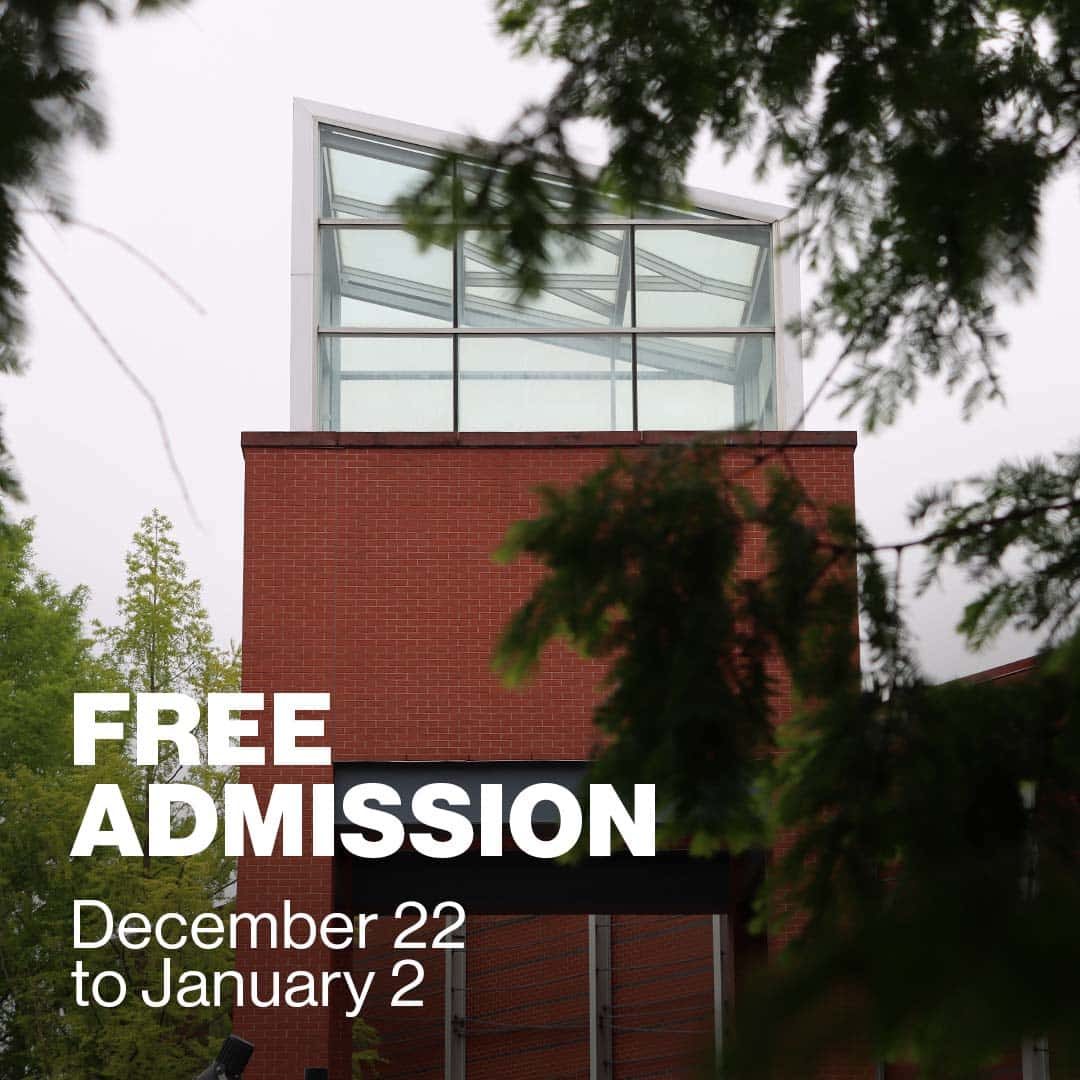 Free Admission December 22 January 2